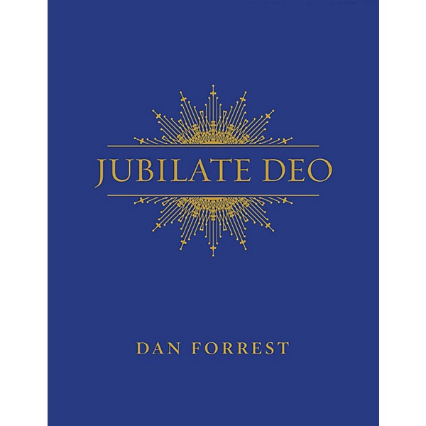 Hinshaw Music Jubilate Deo EXPANDED CHAMBER SCORE Composed by Dan Forrest