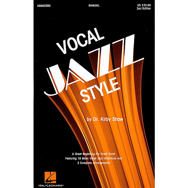 Hal Leonard Vocal Jazz Style (2nd Ed.) Composed by Kirby Shaw