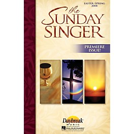 Daybreak Music The Sunday Singer - Easter/Spring 2008 COMPLETE KIT