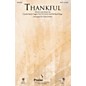PraiseSong Thankful CHOIRTRAX CD by Josh Groban Arranged by Tom Fettke thumbnail