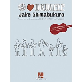 Hal Leonard Jake Shimabukuro - Peace Love Ukulele Songbook