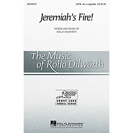 Hal Leonard Jeremiah's Fire! SATB DV A Cappella composed by Rollo Dilworth