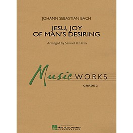 Hal Leonard Jesu, Joy of Man's Desiring Concert Band Level 2 Arranged by Samuel R. Hazo