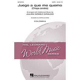 Hal Leonard Juego a que me quemo (Chispa candela) SSA Arranged by Julián Gómez Giraldo