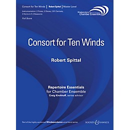 Boosey and Hawkes Consort for Ten Winds Windependence Chamber Ensemble Series by Robert Spittal