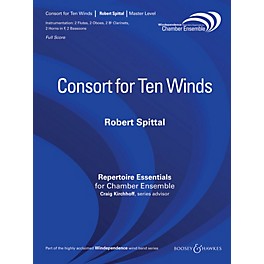 Boosey and Hawkes Consort for Ten Winds Windependence Chamber Ensemble Series by Robert Spittal