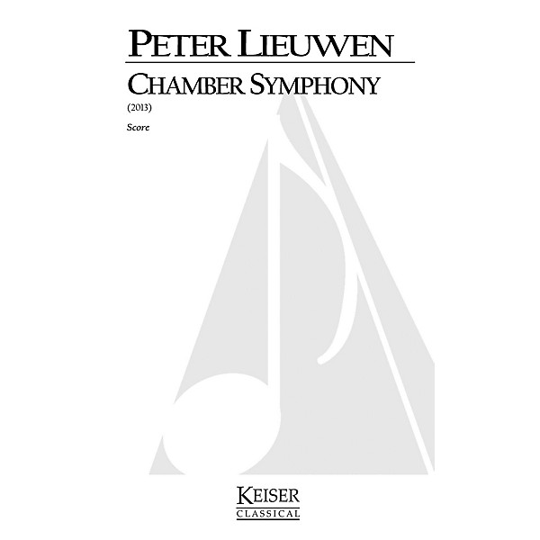 Lauren Keiser Music Publishing Chamber Symphony (Full Score) LKM Music Series by Peter Lieuwen