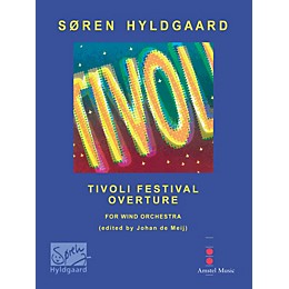 Amstel Music Tivoli Festival Overture (Parts Only) Concert Band Level 3-4 Composed by Soren Hyldgaard