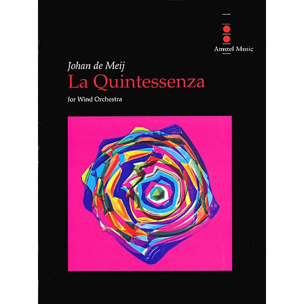 Amstel Music La Quintessenza Concert Band Level 5 Composed by Johan de Meij