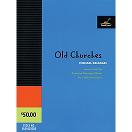 BandQuest Old Churches (Score Only) (BandQuest Series, Grade 3) Concert Band Level 3 Composed by Michael Colgrass