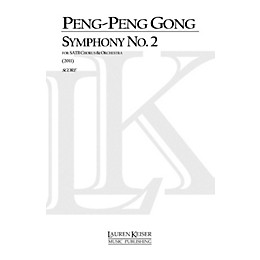 Lauren Keiser Music Publishing Symphony No. 2 LKM Music Series by Peng-Peng Gong