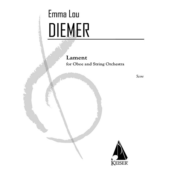 Lauren Keiser Music Publishing Lament for Oboe and String Orchestra - Full Score LKM Music Series Softcover by Emma Lou Di...