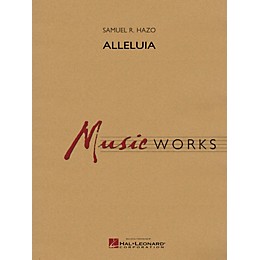 Hal Leonard Alleluia Concert Band Level 5 Composed by Samuel R. Hazo
