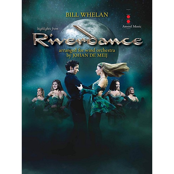 Amstel Music Highlights from Riverdance (Full Score) Concert Band Arranged by Johan de Meij