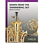 Curnow Music Down from the Shimmering Sky (Grade 5 - Score Only) Concert Band Level 5 Composed by James Curnow thumbnail