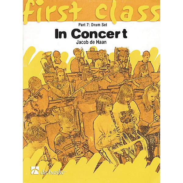 De Haske Music First Class - In Concert Concert Band Level 1.5 Composed by Jacob de Haan