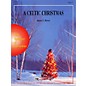 Curnow Music A Celtic Christmas (Grade 3 - Score Only) Concert Band Level 3 Composed by James L. Hosay thumbnail