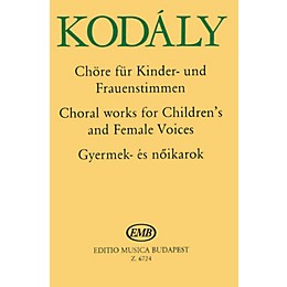 Editio Musica Budapest Choral Works-children/women EMB Series by Zoltán Kodály
