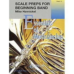 Curnow Music Scale Preps for Beginning Band (Grade 0.5 - Score Only) Concert Band Level .5 Composed by Mike Hannickel