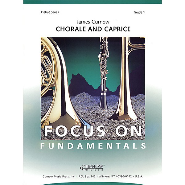 Curnow Music Chorale and Caprice (Grade 1 - Score Only) Concert Band Level 1 Composed by James Curnow