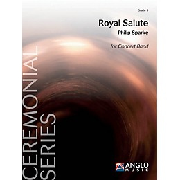 Anglo Music Press Royal Salute (Grade 3 - Score Only) Concert Band Level 3 Composed by Philip Sparke