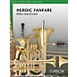 Curnow Music Heroic Fanfare and March (Grade 0.5 - Score Only) Concert Band Level .5 Composed by Mike Hannickel thumbnail