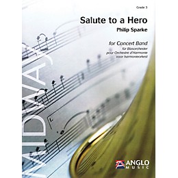 Anglo Music Press Salute to a Hero (Grade 4 - Score Only) Concert Band Level 4 Composed by Philip Sparke