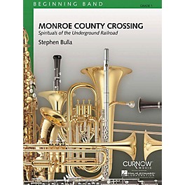 Curnow Music Monroe County Crossing (Grade 1 - Score Only) Concert Band Level 1 Composed by Stephen Bulla