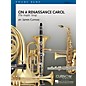 Curnow Music On a Renaissance Carol (Grade 2.5 - Score Only) Concert Band Level 2.5 Composed by James Curnow thumbnail