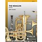 Curnow Music The Hexagon (Grade 4 - Score Only) Concert Band Level 4 Composed by John Fannin thumbnail