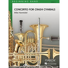 Curnow Music Concerto for Crash Cymbals (Grade 0.5 - Score Only) Concert Band Level .5 Composed by Mike Hannickel