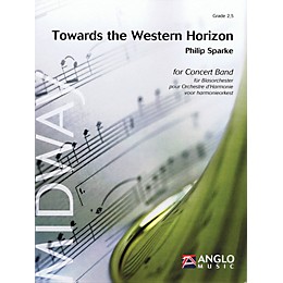 Anglo Music Press Towards the Western Horizon (Grade 3 - Score Only) Concert Band Level 3 Composed by Philip Sparke