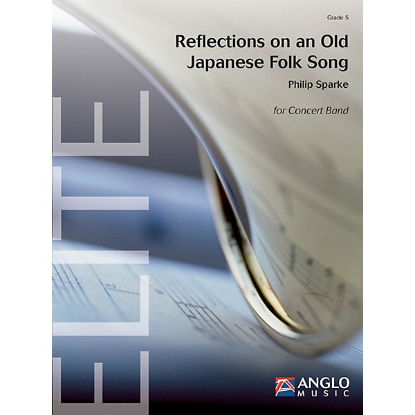 Hal Leonard Reflections on an Old Japanese Folk Song Concert Band Composed by Philip Sparke
