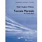 Boosey and Hawkes Toccata Marziale Concert Band Composed by Ralph Vaughan Williams thumbnail
