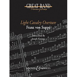 Boosey and Hawkes Light Cavalry Overture Concert Band Level 5 Composed by Franz von Suppé Arranged by Joseph Kreines