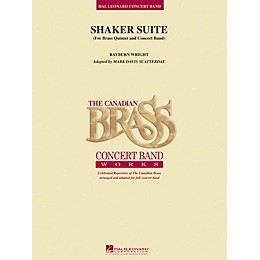 Canadian Brass Shaker Suite (for Brass Quintet and Concert Band) Concert Band Level 5 Arranged by Rayburn Wright