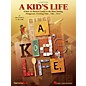 Hal Leonard A Kid's Life Performance Kit with CD Composed by John Jacobson thumbnail