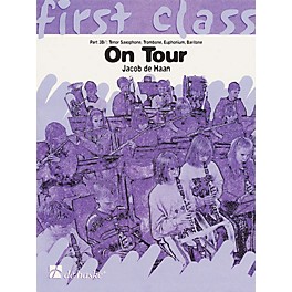 De Haske Music On Tour - First Class Series (3rd Eb Instruments T.C.) Concert Band Composed by Jacob de Haan