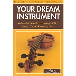 String Letter Publishing Your Dream Instrument String Letter Publishing Series Softcover