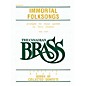 Canadian Brass The Canadian Brass: Immortal Folksongs (Conductor) Brass Ensemble Series by Various thumbnail