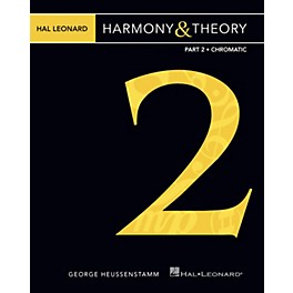 Hal Leonard Hal Leonard Harmony & Theory - Part 2: Chromatic Music Instruction Softcover by George Heussenstamm