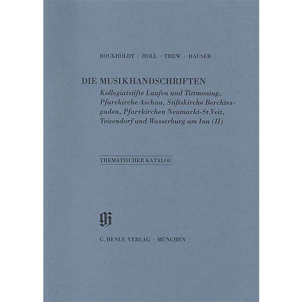 G. Henle Verlag Kollegiatstifte Laufen und Tittmoning Aschau Berchtesgaden Neumarkt Teisendorf und Wasserburg am Inn Henle...