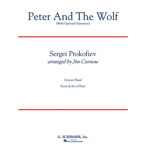 Hal Leonard Peter and the Wolf Concert Band Level 3 Composed by Sergei Prokofiev Arranged by James Curnow