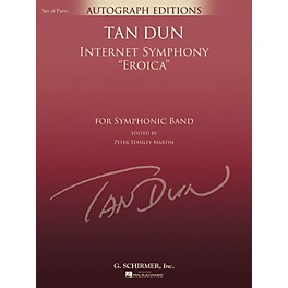 G. Schirmer Internet Symphony Eroica (G. Schirmer Autograph Edition) Concert Band Level 5 Composed by Tan Dun