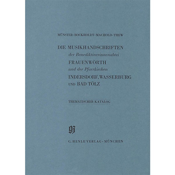 G. Henle Verlag Benediktinerinnenabtei Frauenwörth und Pfarrkirchen Indersdorf, Wasserburg am Inn und Bad Tölz Henle Books