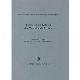 G. Henle Verlag Sammlung Proske, Manuskripte des 16. und 17. Jahrhunderts aus den Signaturen A.R., B, C, AN Henle Books