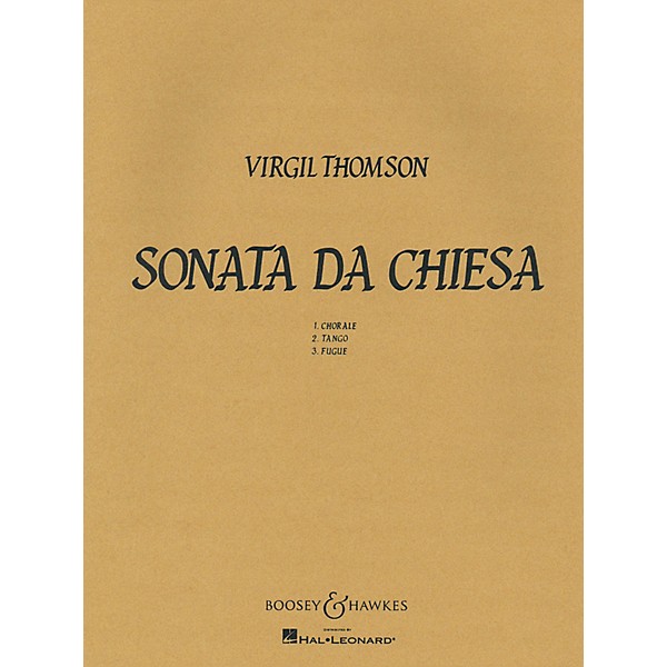 Boosey and Hawkes Sonata Da Chiesa Boosey & Hawkes Chamber Music Series by Virgil Thomson