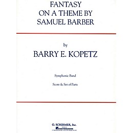 G. Schirmer Fantasy on a Theme by Samuel Barber (ov. to The School for Scandal) Concert Band Level 4-5 by Kopetz
