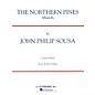 G. Schirmer The Northern Pines (Score and Parts) Concert Band Level 4-5 Composed by John Philip Sousa thumbnail