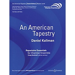 Boosey and Hawkes An American Tapestry (Version for 11 Players) Windependence Chamber Ensemble Series by Daniel Kallman